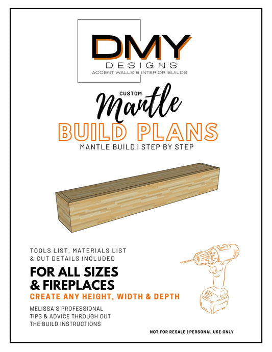 DMY MANTLE BUILD PLANS