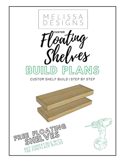 CUSTOM FLOATING SHELVES BUILD PLANS