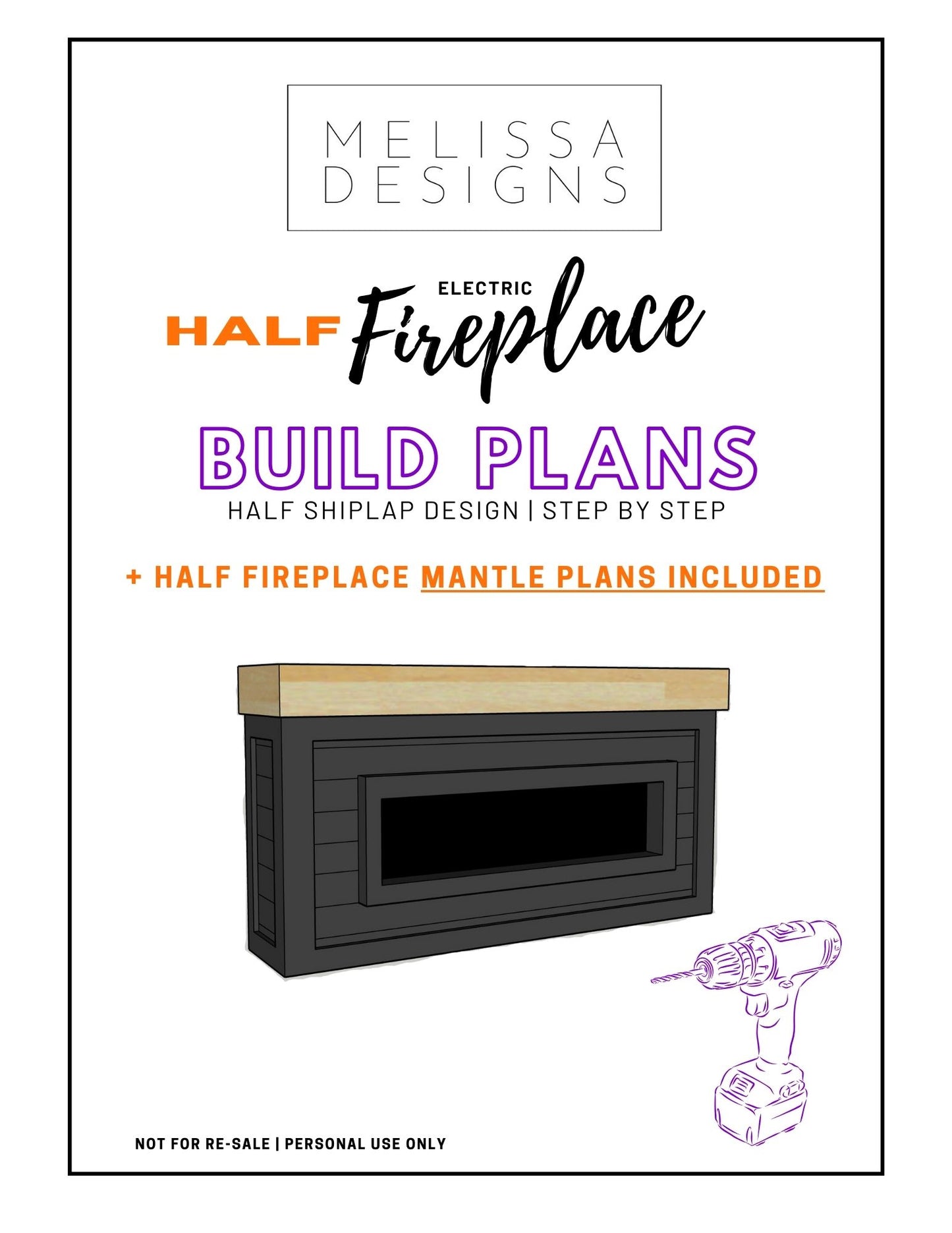 HALF ELECTRIC FIREPLACE BUILD PLANS + MANTLE PLANS