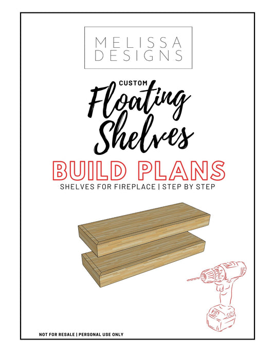 CUSTOM FLOATING SHELVES BUILD PLANS (FOR FIREPLACE BUILD)